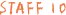 STAFF 10
